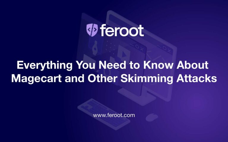 Magecart and Other Skimming Attacks