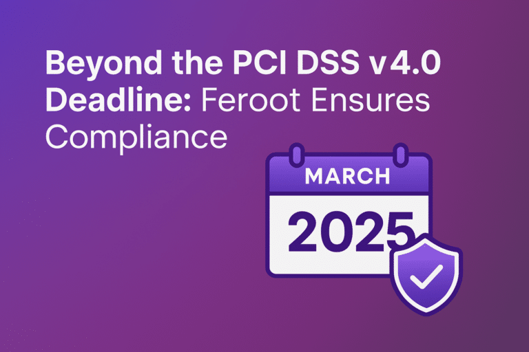 Illustration of a calendar showing March 2025 with a shield and checkmark icon, alongside the headline "Beyond the PCI DSS v4.0 Deadline: Feroot Ensures Compliance" on a purple gradient background.