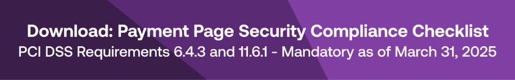 PCI DSS Compliance Checklist: Requirements 6.4.3 & 11.6.1