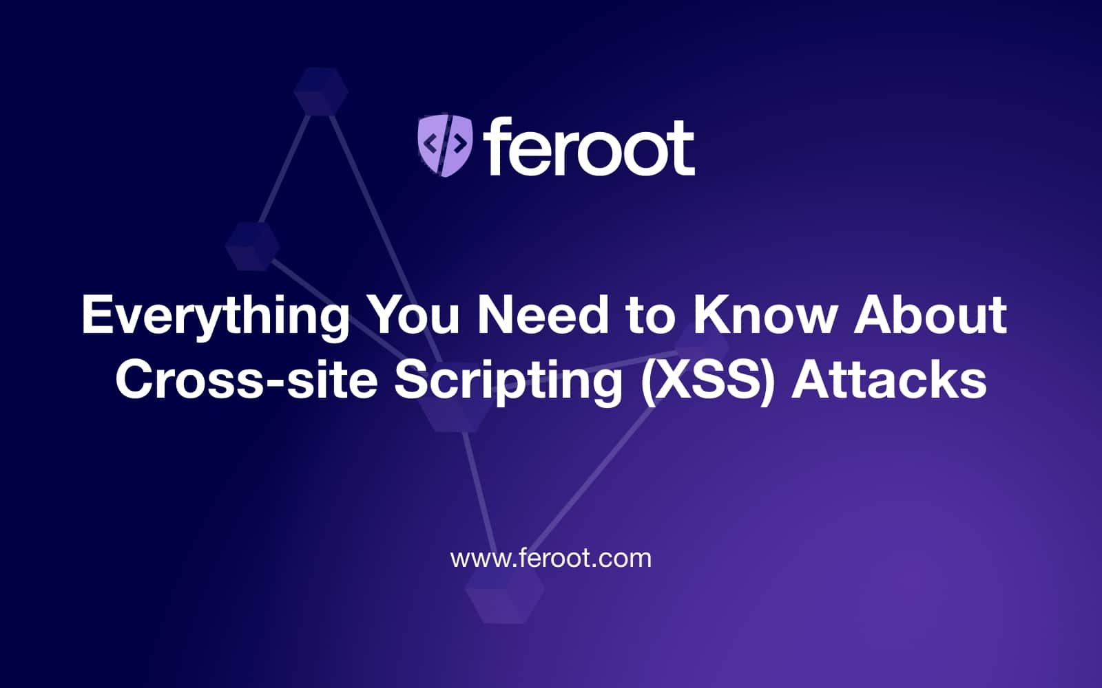 Cross-site Scripting (XSS) Attacks