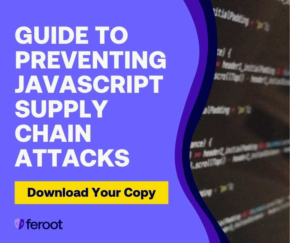 Guide to preventing JavaScript supply chain attacks. Download Your Copy.