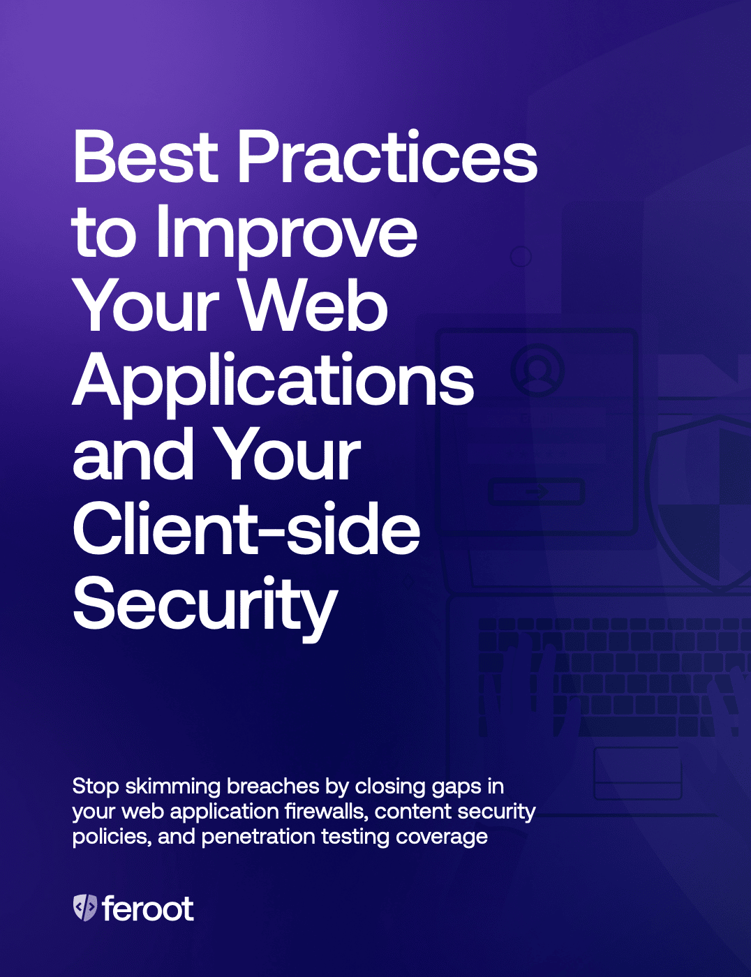 Best Practices: Improve Your Web Applications and Your Client-side Security